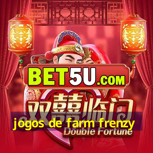 jogos de farm frenzy